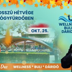 Wellnes Buli Dáridó az októberi hosszú hétvégén